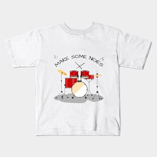 MAKE SOME NOIES Kids T-Shirt